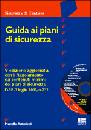 ANTONIOTTI M., Guida ai piani di sicurezza. Due CD ROM