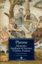 PLATONE, SIMPOSIO . APOLOGIA DI SOCRATE . CRITONE . FEDONE