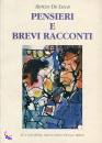 DE LUCA RENZO, PENSIERI E BREVI RACCONTI