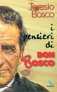 BOSCO TERESIO, I pensieri di don Bosco