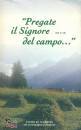 DIOCESI BELLUNO-FELT, Pregate il Signore del campo ...