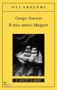 SIMENON GEORGES, Mio amico Maigret