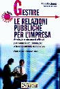 PECCHENINO MAURO, Gestire le relazioni pubbliche per l