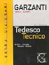 MAROLLI - GUARNIERI, Dizionario Tedesco Tecnico. Ted-Ita / Italiano-Ted