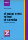 OLIVIERI ROBERTO, Impianti elettrici nei locali ad uso medico