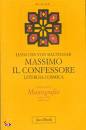 BALTHASAR VON HANS U, Massimo il confessore. Liturgia cosmica