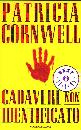 CORNWELL PATRICIA, Cadavere non identificato