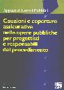 LAZZINI SONIA, Cauzioni e coperture assicurative nelle opere pubb