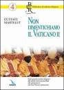 MARTELET GUSTAVE, Non dimentichiamo il Vaticano II, LDC Elledici