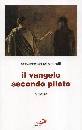 SCHMITT ERIC-EMMANUE, Vangelo secondo Pilato