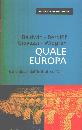 AA.VV., Quale Europa.Usi e abusi del trattato di Nizza