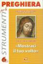 CLARISSE DI BERGAMO, Mostraci il tuo volto adorazione eucaristica