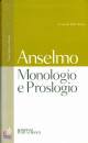 ANSELMO, Monologio e proslogio