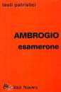 AMBROGIO, Esamerone