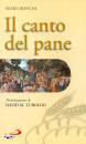 RONCHI ERMES, Canto del pane. Commento al padre nostro