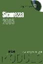 MODULO, Sicurezza 2005