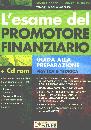 GABBRIELLI-DE BRUNO, Esame del promotore finanziario  con CD - ROM