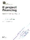VACCA - DRAETTA, Project financing. Soggetti Disciplina Contratti