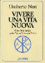 NERI UMBERTO, Vivere una vita nuova prima lettera di Pietro