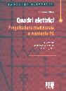 BELLATO GIOVANNI, Quadri elettrici. Progettazione tradizionale e PC