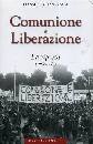 CAMISASCA MASSIMO, Comunione e liberazione. La ripresa (1969-1976)