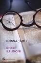 TARTT DONNA, Dio di illusioni