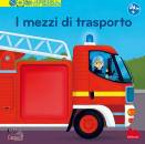 CAILLOU PIERRE, I mezzi di trasporto Scopri il mondo