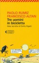 RUMIZ ALTAN, Tre uomini in bicicletta