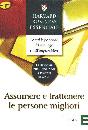 AA.VV., Assumere e trattenere le persone migliori