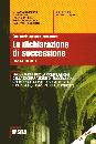 CUFFARO VINCENZO /ED, La dichiarazione di successione.Profili giuridici