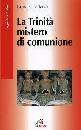 LADARIA LUIS, La Trinit mistero di comunione