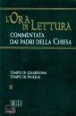 EDB DEHONIANE, Ora di lettura tempo di Quaresima e Pasqua