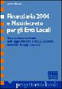 BIANCO ARTURO, Finanziaria 2004 e maxicredito per gli enti locali