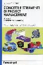 PROTTO STEFANO, Concetti e strumenti di Project Management vol. 1