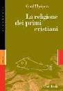 THEISSEN GERD, La religione dei primi cristianai