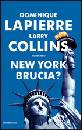 LAPIERRE DOMINIQUE, New York brucia?