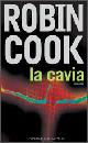 COOK ROBIN, La cavia