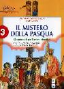 MAZZARELLO-TRICARICO, Mistero della Pasqua. Orientamenti didattici