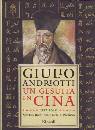ANDREOTTI GIULIO, Un gesuita in Cina. Matteo Ricci ...