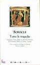 SOFOCLE, Tutte le tragedie. Antigone Aiace Edipo re ...