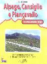 immagine di Alpago, Cansiglio e Piancavallo in mountain bike