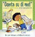 MOSES-GORDON, Conta su di me. Come si impara la responsabilit