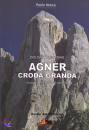 MOSCA PAOLO, Agner croda granda