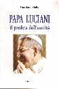 STELLA GIORDANO, Papa Luciani. Il profeta dell