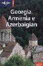 LONELY PLANET, Georgia, Armenia e Azerbaigian