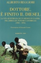 REGGIORI ALBERTO, Dottore  finito il diesel