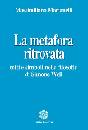 MARIANELLI MASSIMILI, La metafora ritrovata.  Simone Weil