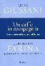 GIUSSANI-FARINA, Un caffe