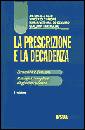 AA.VV., La prescrizione e la decadenza