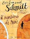 SCHMITT EMANUEL, Il bambino di No